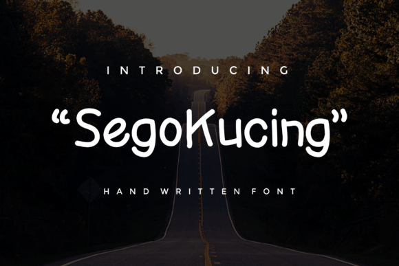 Sego Kucing: A Handwritten Font for Editorial Warmth and Visual Flow