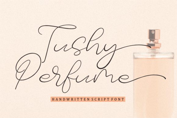 Tushy Perfume: A Distinctive Script Font for Editorial Design